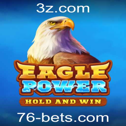 EaglePower: Explorando as Regras e Dinâmicas do Jogo com a Temática de 76 Bet